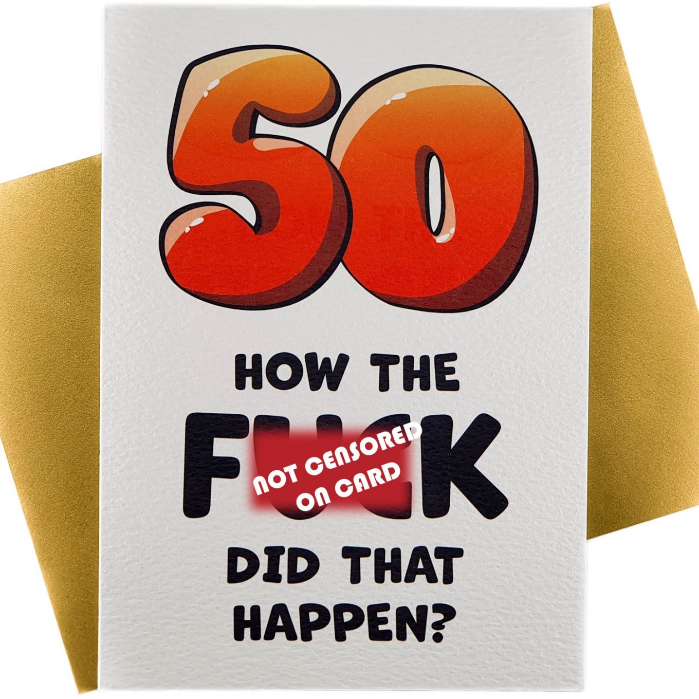 Funny Birthday Card 50th Anniversary How the Fuck Hilarious Gifts Humurous Luxury Gift Premium Love Present Made to impress! Gold Envelope